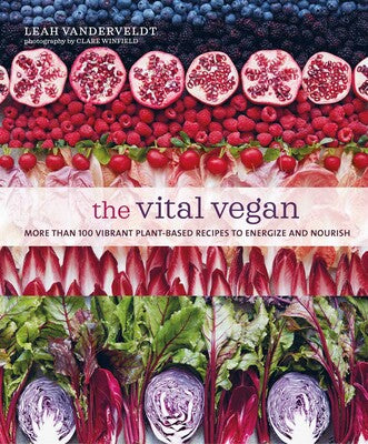 Book cover of 'The Vital Vegan' with pomegranates, radishes, and beets.