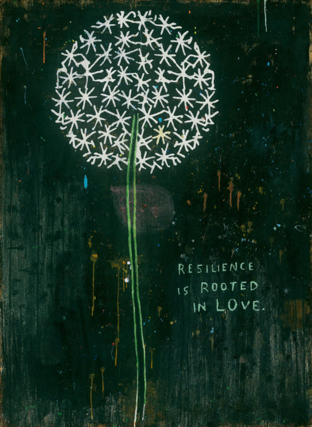 Artistic depiction of a dandelion with text 'Resilience is Rooted in Love' on a dark background.